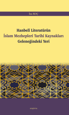 Hanbelî Literatürün İslam Mezhepleri Tarihi Kaynakları Geleneğindeki Y