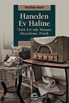 Haneden Ev Haline Seyhan Kurt