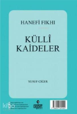 Hanefi Fıkhı Külli Kaideler Yusuf Ciğer