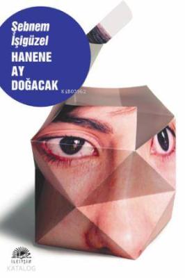 Hanene Ay Doğacak Şebnem İşigüzel