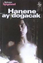 Hanene Ay Doğacak Şebnem İşigüzel