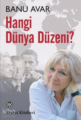 Hangi Dünya Düzeni? Banu Avar