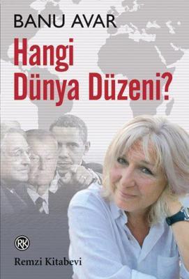 Hangi Dünya Düzeni? Banu Avar