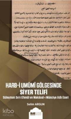 Harb - i Umumi Gölgesinde Siyer Telifi Selim Argun