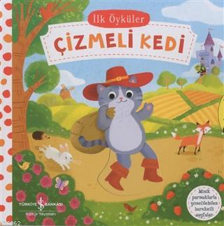 Hareketli Çizmeli Kedi - İlk Öyküler Kolektif