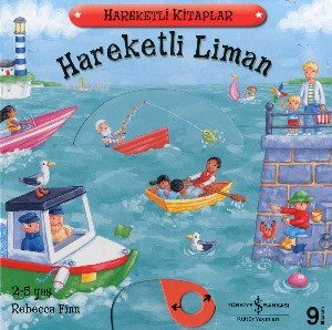 Hareketli Liman (2-5 Yaş) Rebecca Finn