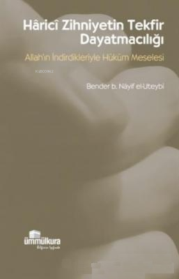 Harici Zihniyetin Tekfir Dayatmacılığı Allah'ın İndirdikleriyle Hüküm 