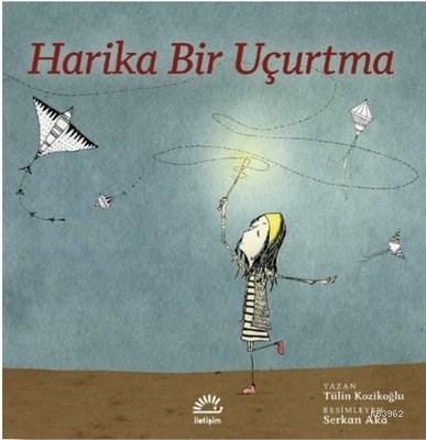 Harika Bir Uçurtma Tülin Kozikoğlu