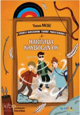 Haritada Kaybolan Ok Sihirli Bastonun Tuhaf Maceraları-2 Yunus Meşe