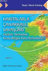 Haritalarla Çanakkale Savaşları Murat Karataş