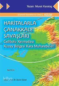 Haritalarla Çanakkale Savaşları Murat Karataş