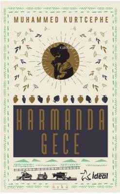 Harmanda Gece Muhammed Kurtcephe