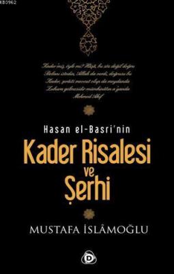 Hasan El-Basri'nin Kader Risalesi ve Şerhi Mustafa İslamoğlu