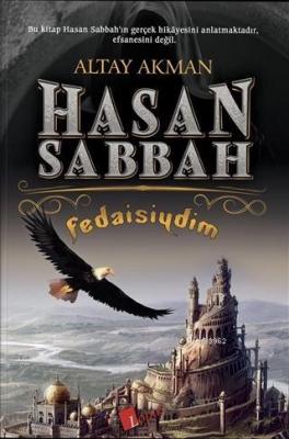 Hasan Sabbah Fedaisiydim Altay Akman