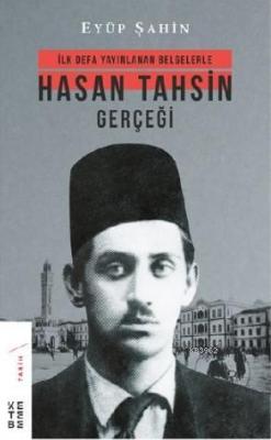 Hasan Tahsin Gerçeği Eyüp Şahin