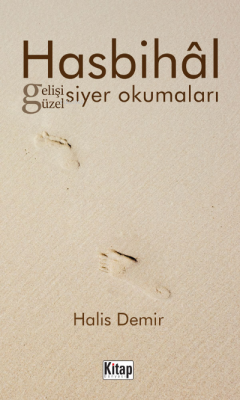 Hasbihâl Gelişi Güzel Siyer Okumaları Halis Demir