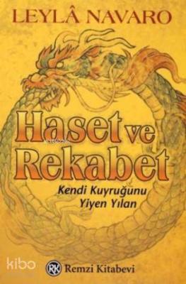 Haset ve Rekabet; Kendi Kuyruğunu Yiyen Yılan Leylâ Navaro