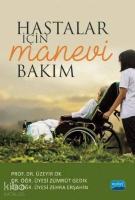 Hastalar İçin Manevi Bakım Zehra Erşahin