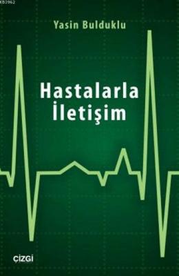 Hastalarla İletişim Yasin Bulduklu