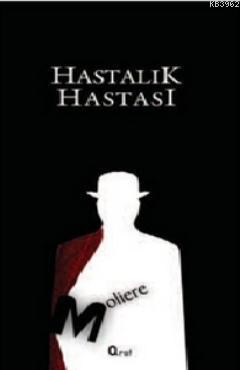 Hastalık Hastası Moliere (Jean-Baptiste Poquelin)