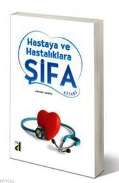 Hastaya ve Hastalıklara Şifa Mehmet Doğru