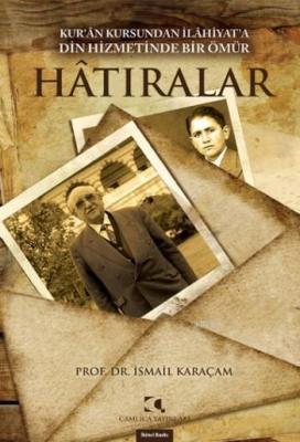 Hatıralar İsmail Karaçam