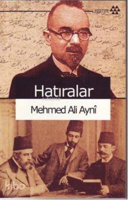 Hatıralar Mehmet Ali Aynî