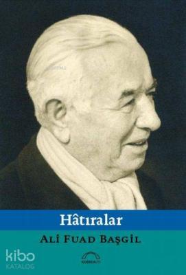 Hâtıralar Ali Fuad Başgil