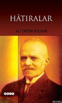 Hatıralar Ali Ekrem Bolayır