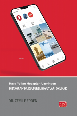 Hava Yolları Hesapları Üzerinden;İnstagram'da Kültürel Boyutları Okuma