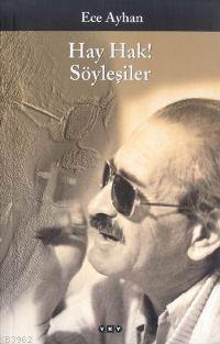 Hay Hak!;Söyleşiler Ece Ayhan