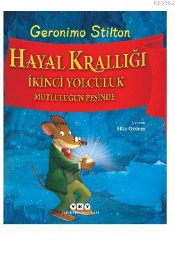 Hayal Krallığı - İkinci Yolculuk Mutluluğun Peşinde Gerenimo Stilton