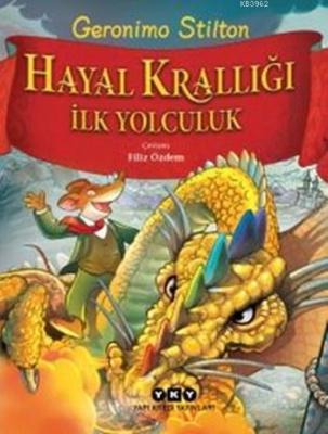 Hayal Krallığı İlk Yolculuk Geronimo Stilton