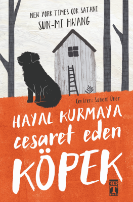 Hayal Kurmaya Cesaret Eden Köpek Sun-mi Hwang