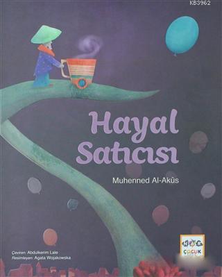 Hayal Satıcısı Muhenned Al-Akus