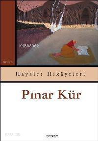 Hayalet Hikâyeleri Pınar Kür