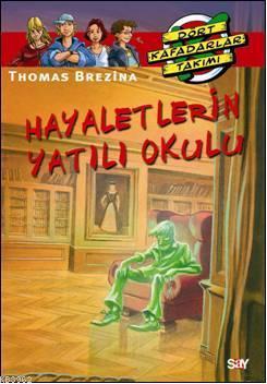 Hayaletlerin Yatılı Okulu Thomas Brezina