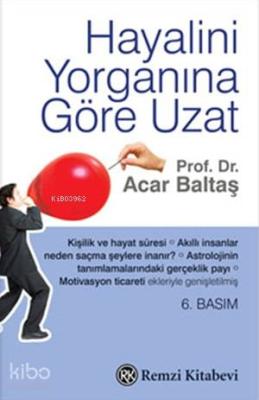 Hayalini Yorganına Göre Uzat Acar Baltaş