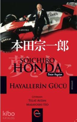 Hayallerin Gücü Soıchıro Honda