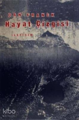 Hayat Çizgisi Dan Franck