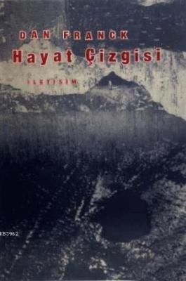 Hayat Çizgisi Dan Franck