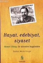 Hayat, Edebiyat, Siyaset Metin Cengiz