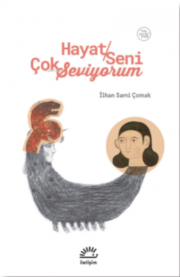 Hayat Seni Çok Seviyorum (Oyun, Tek Perde) İlhan Sami Çomak