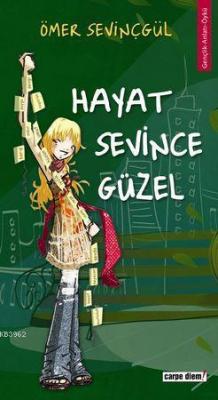 Hayat Sevince Güzel! Ömer Sevinçgül