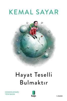 Hayat Teselli Bulmaktır Kemal Sayar