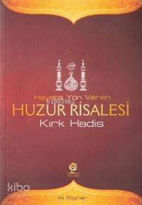 Hayata Yön Veren Huzur Risalesi Ali Bilginer