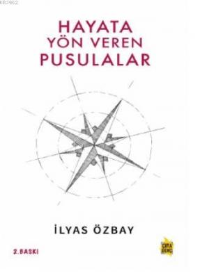 Hayata Yön Veren Pusulalar İlyas Özbay