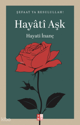 Hayati Aşk Hayati İnanç