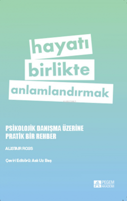 Hayatı Birlikte Anlamlandırmak Alistair Ross