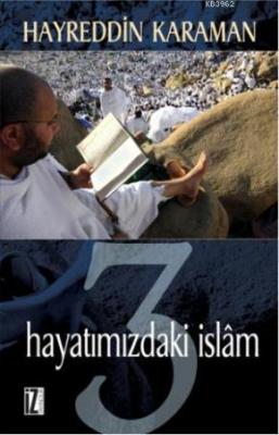 Hayatımızdaki İslam 3 Hayreddin Karaman